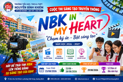 TRƯỜNG NGUYỄN BỈNH KHIÊM PHÁT ĐỘNG CUỘC THI SÁNG TẠO TRUYỀN THÔNG “NBK IN MY HEART 2026”